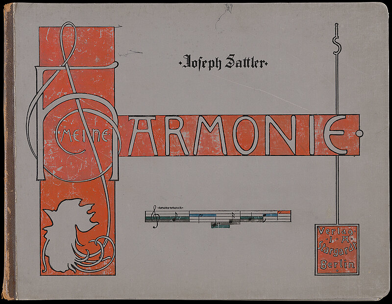 Josef Kaspar Sattler, Meine Harmonie, Verlag I.A. Stargardt, Berlin, 1908