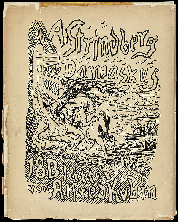 Alfred Kubin, August Strindberg / Nach Damaskus / 18 Blätter von Alfred Kubin, 1922